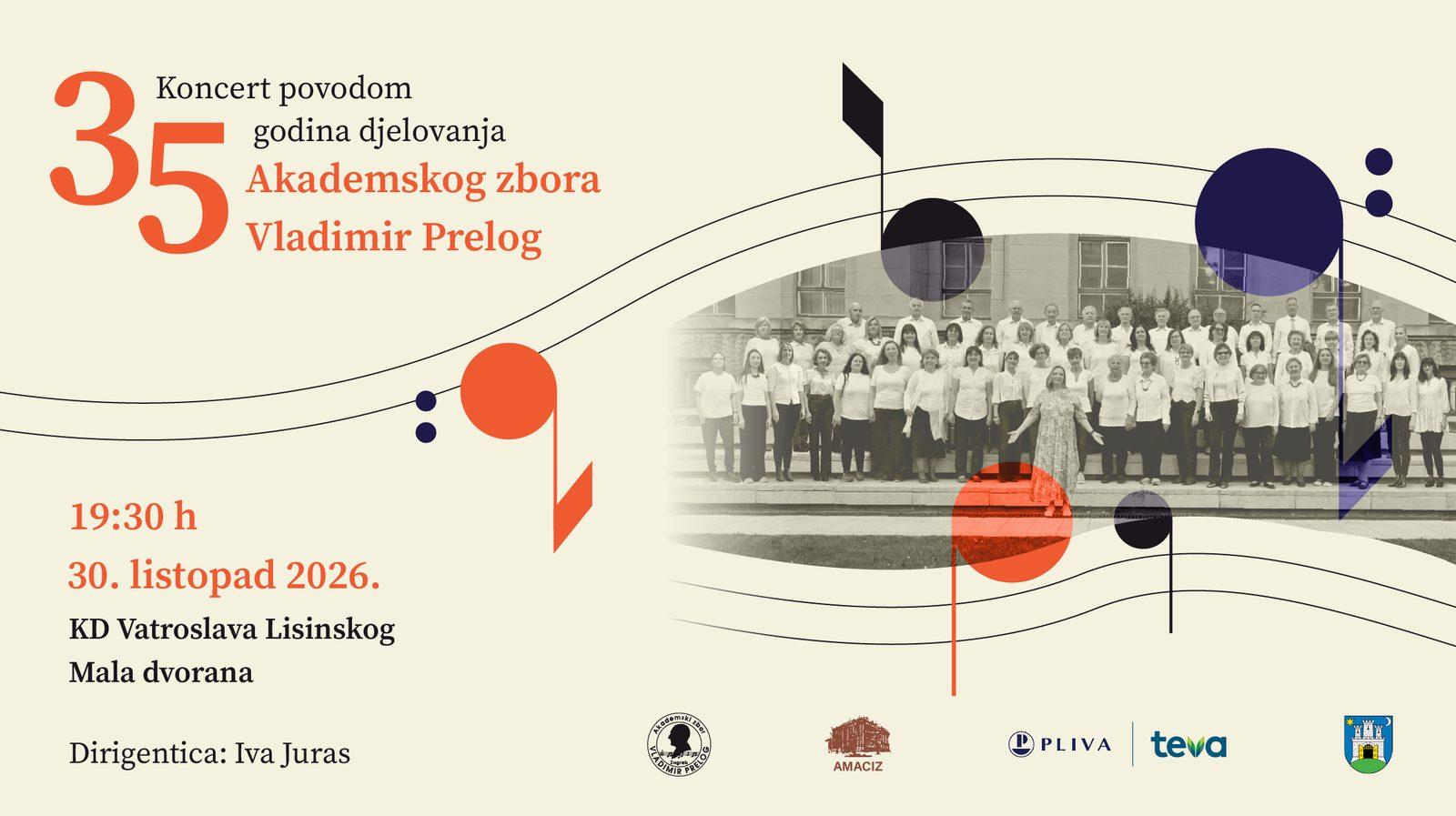 AKADEMSKI ZBOR „VLADIMIR PRELOG" KONCERT POVODOM 35 GODINA DJELOVANJA