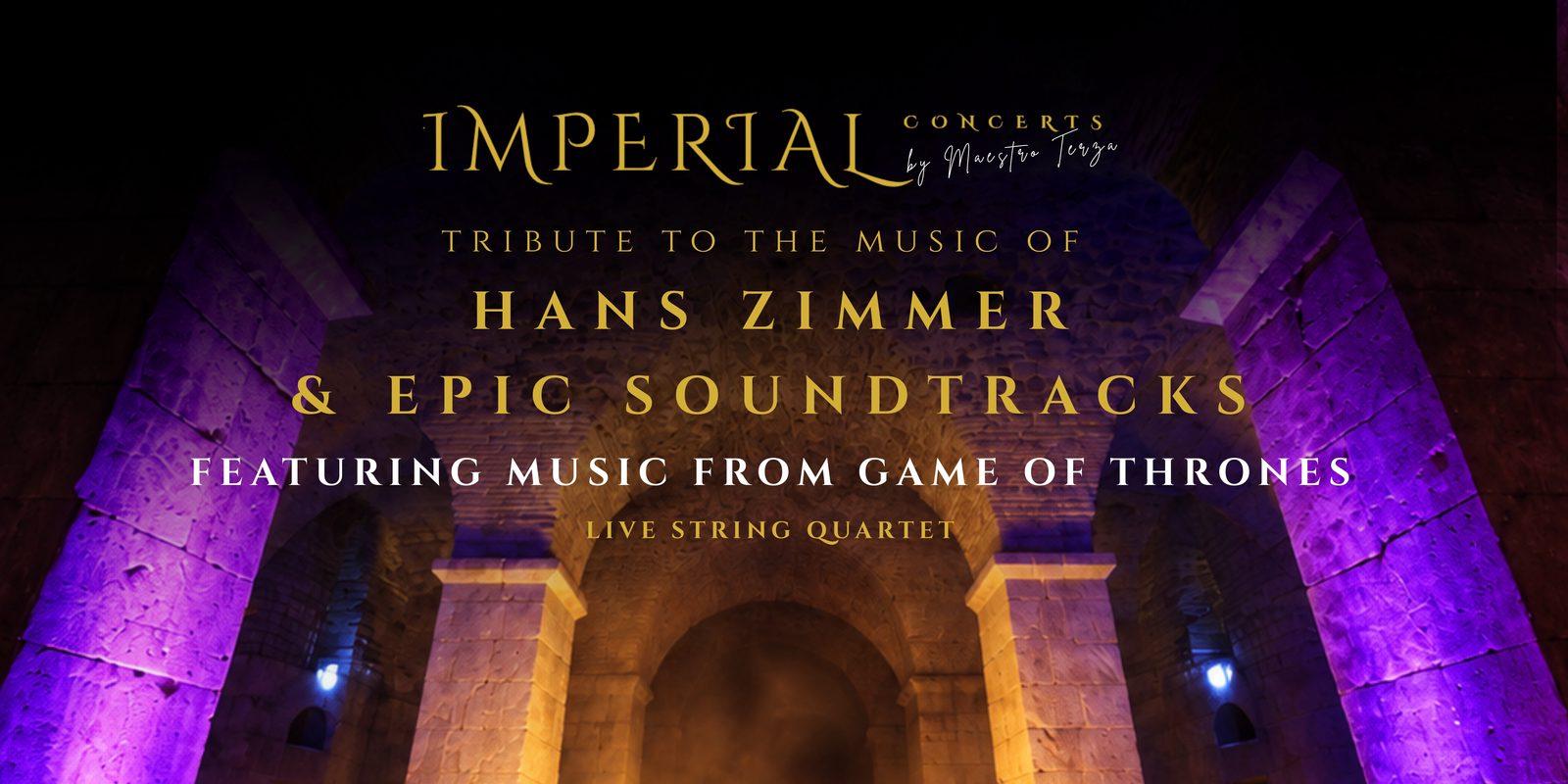 Imperial Concerts by Maestro Terza: Hans Zimmer & Epic Soundtracks