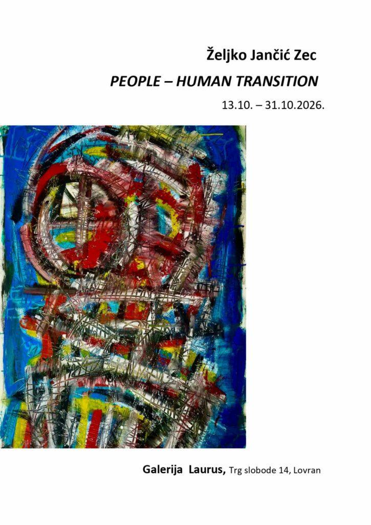 IZLOŽBA: Željko Jančić Zec PEOPLE – HUMAN TRANSITION