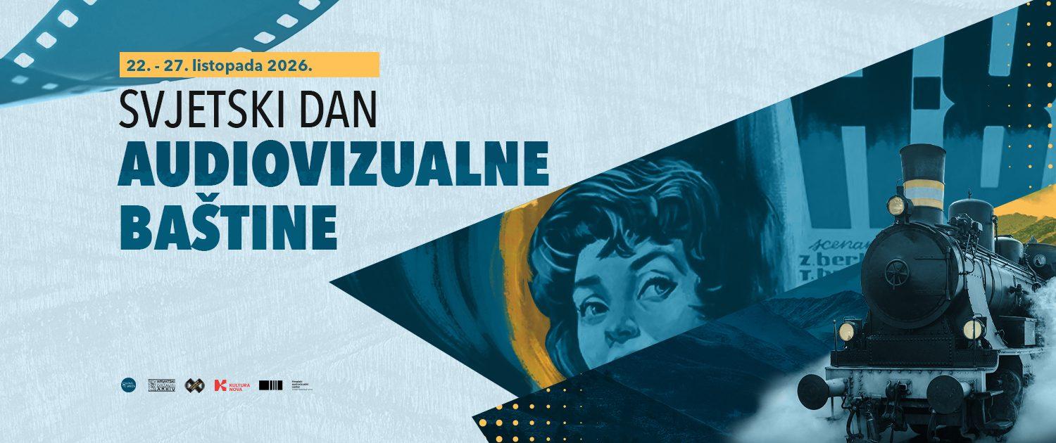 SVJETSKI DAN AUDIOVIZUALNE BAŠTINE 2026.