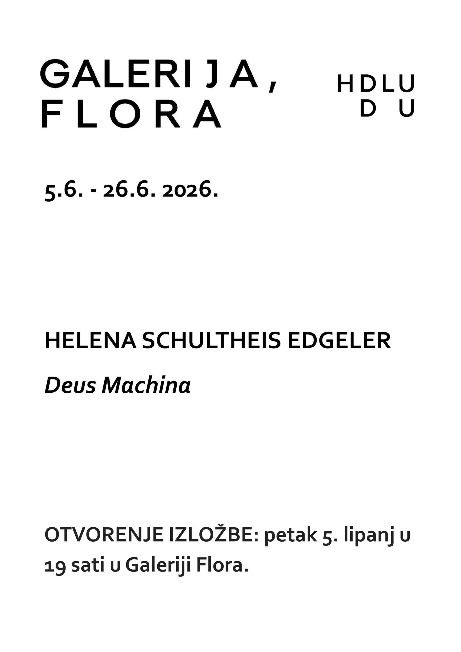 HELENA SCHULTHEIS EDGELER Deus Machina, otvorenje izložbe