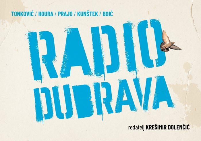 A. Tonković - J. Houra - I. Prajo - A. Kunštek - F. Boić: RADIO DUBRAVA