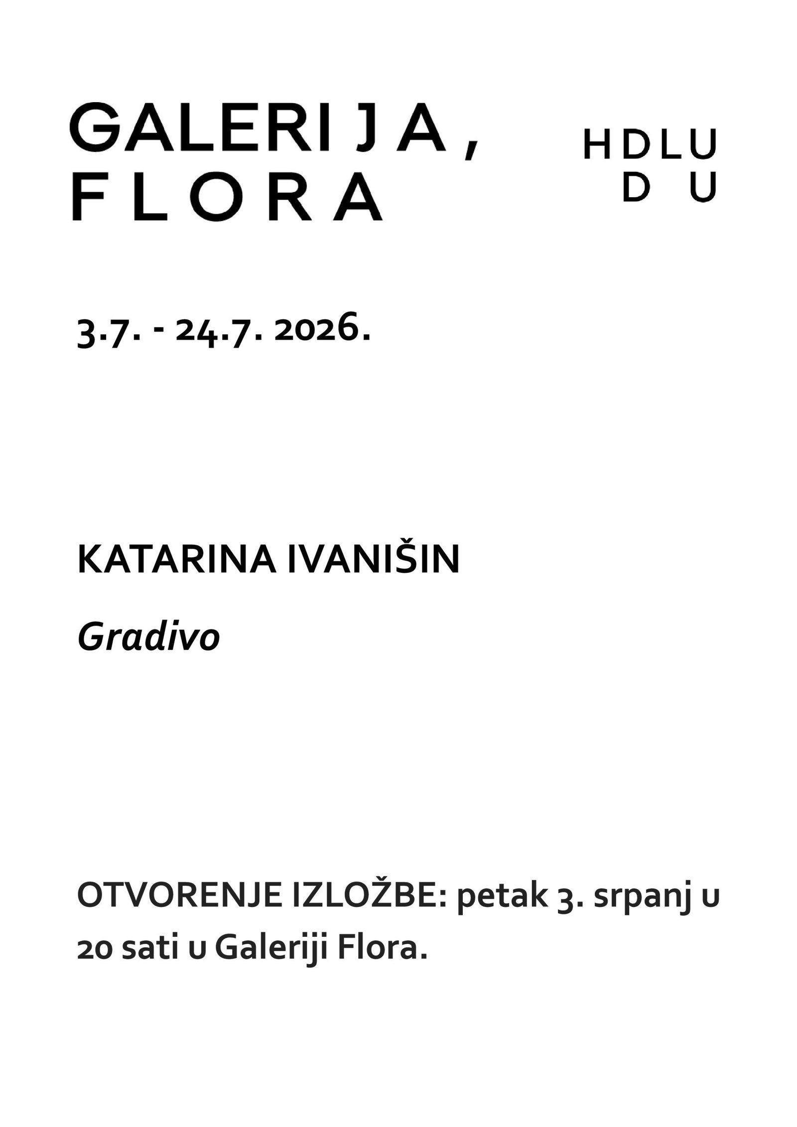 KATARINA IVANIŠIN Gradivo, otvorenje izložbe