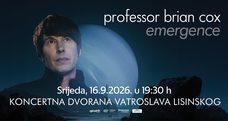 PROFESSOR BRIAN COX – EMERGENCE