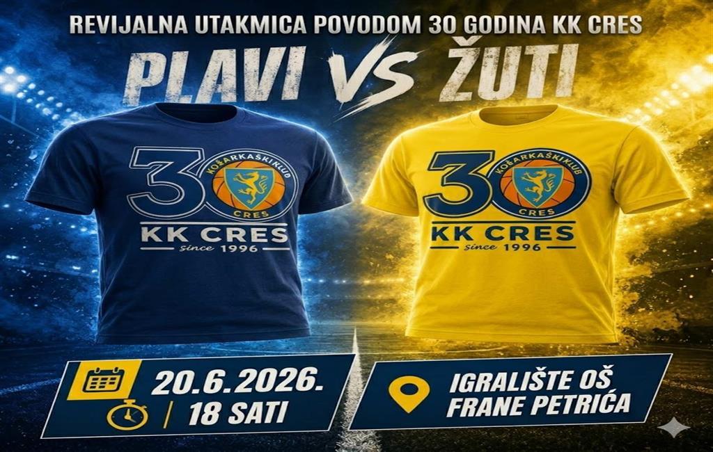 30. OBLJETNICA OSNIVANJA KOŠARKAŠKOG KLUBA CRES